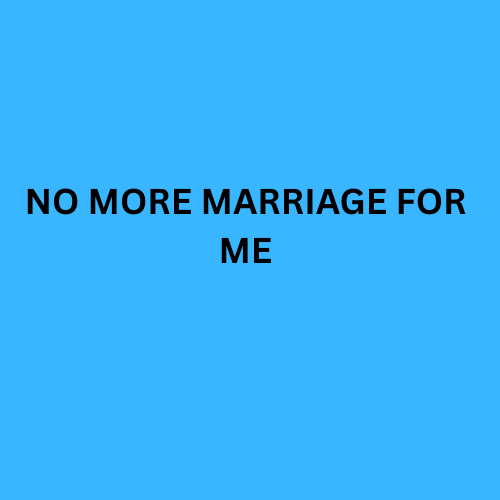 why i’m not interested in marriage again my personal choice and approach to sexual fulfillment